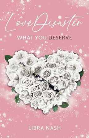 LoveDisaster 3: What You Deserve