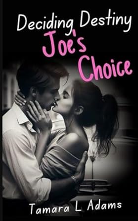 Deciding Destiny: Joe's Choice
