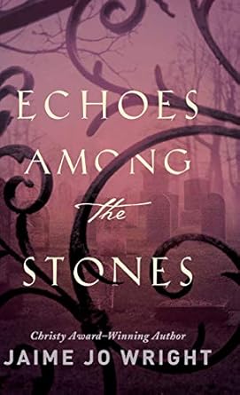 Echoes among the Stones