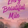 Every Beautiful Mile