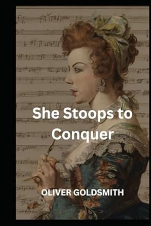 She Stoops to Conquer: The Mistakes of a Night