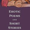 Erotic Poems and Short Stories