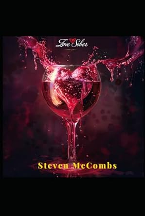 Love Sober: Refreshed: An Anthology of 30 years of Poetry