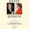La Divina Commedia. Stampata a Parma nel 1796 da Giambattista Bodoni