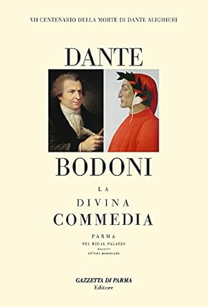 La Divina Commedia. Stampata a Parma nel 1796 da...
