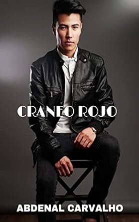 Craneo Rojo: Novela de Ficción