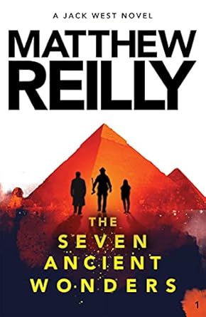 The Seven Ancient Wonders: A Jack West Jr Novel 1 (Jack West Jr.)