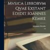 Philodemi de mvsica librorvm qvae exstant edidit Ioannes Kemke