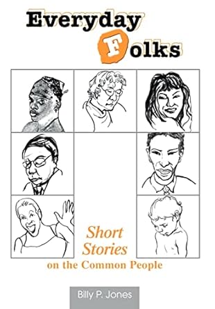Everyday Folks: Short Stories on the Common People