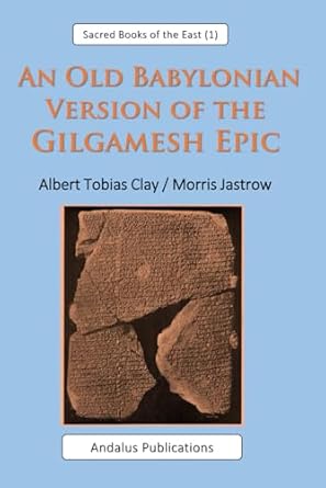 An Old Babylonian Version of the Gilgamesh Epic