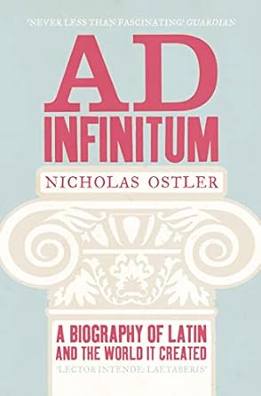 Ad Infinitum: A Biography Of Latin