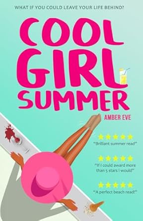 Cool Girl Summer: Best Summer Beach Read 2024 - Romantic Comedy