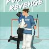 Pucking Revenge: A Fake Dating Hockey Romance