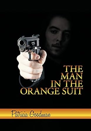 The Man in the Orange Suit: A Wayne Hemmerson Story