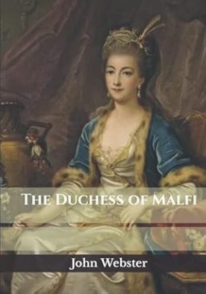 The Duchess of Malfi