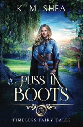 Puss in Boots: A Timeless Fairy Tale: Volume 6
