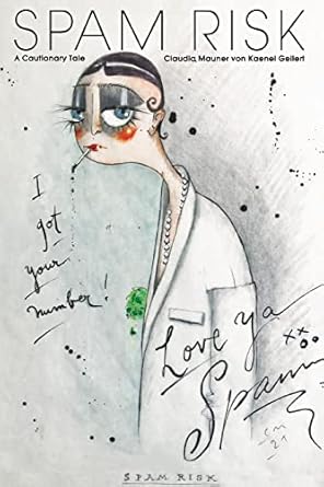 Spam Risk: A Cautionary Tale