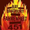 Fahrenheit 451: The gripping and inspiring classic of dystopian science fiction
