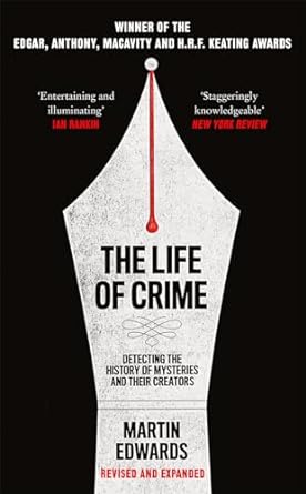 The Life Of Crime: Detecting The History Of Mysteries And Their Creators