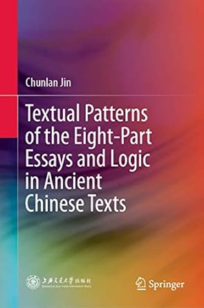 Textual Patterns of the Eight-Part Essays and Logic in...