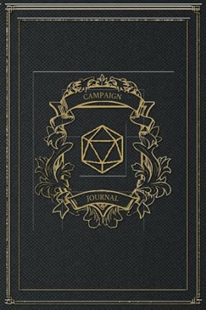 Campaign Journal: DnD RPG DM Planning Notebook With Character Sheets and Session Notes For Building Campaign Role Playing Games and More