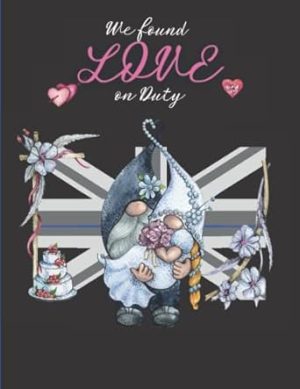 NOTEBOOK: LOVE AND ROMANCE POLICE THEMED NOTEBOOK COVER 200 PAGES, LARGE PAGE SIZE IDEAL FOR LEGAL PROFESSIONALS