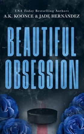 Beautiful Obsession: A Dark Hockey Romance