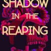 A Shadow In The Reaping