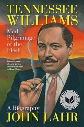 Tennessee Williams – Mad Pilgrimage of the Flesh