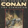 The Coming of Conan the Cimmerian: Book One: 1