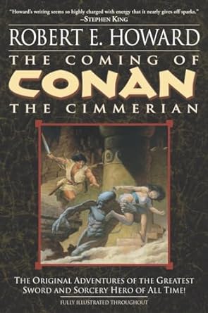 The Coming of Conan the Cimmerian: Book One: 1