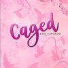 Caged: A Rock Star Romance: (Special Edition)
