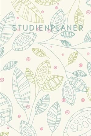 Studienplaner: Agenda für die Universität, Hochschule, Fachhochschule, oder Ausbildung mit Monats -und Wochenansicht sowie viel Platz für wichtige ... Wochenplaner, Wochenkalender, Organizer)