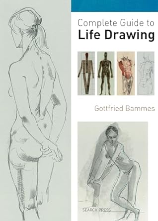 Complete Guide To Life Drawing