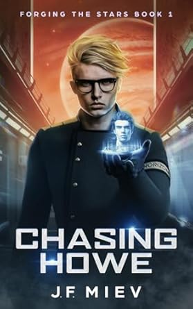 Chasing Howe: An MM Enemies To Lovers Sci-Fi Romance Mystery