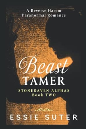 Beast Tamer: A Reverse Harem Paranormal Romance: 2