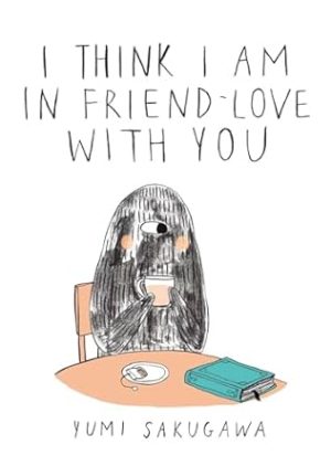 I Think I Am in Friend-Love with You