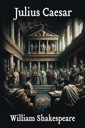 Julius Caesar: Original Edition