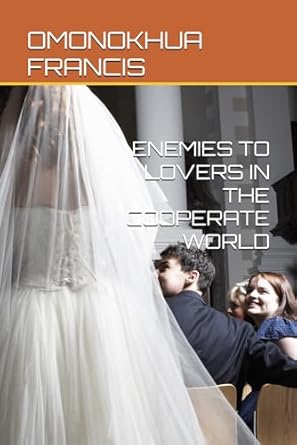 ENEMIES TO LOVERS IN THE COOPERATE WORLD