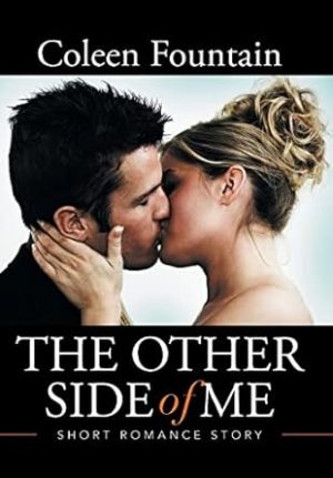 The Other Side of Me: Short Romance Story