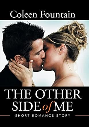 The Other Side of Me: Short Romance Story