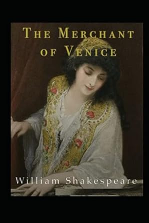 The merchant of venice :Illustrated Edition