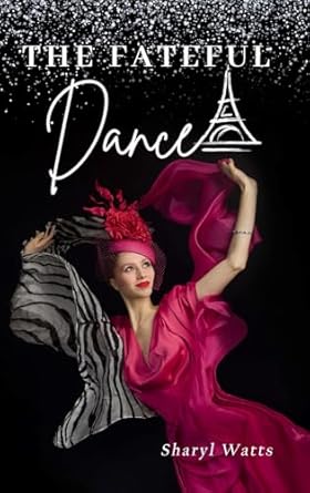 The Fateful Dance: A Novel for Women