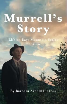Murrell's Story: Life on Bays Mountain Series Book Two