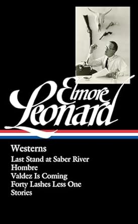 Elmore Leonard: Westerns (Loa #308): 4