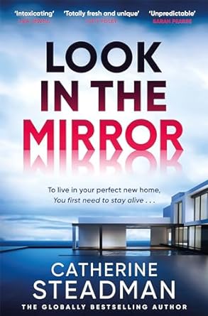 Look in the Mirror: the addictive new thriller from the author of Something in the Water