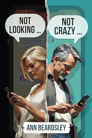 Not Looking … Not Crazy ...