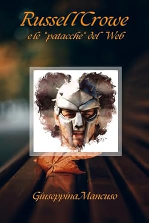Russell Crowe e le "patacche" del web