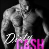 Dirty Cash: A Steamy Rockstar Romance