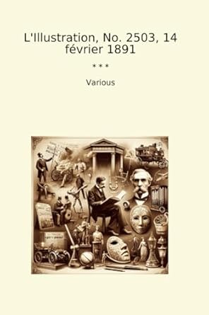 L'Illustration, No. 2503, 14 février 1891
